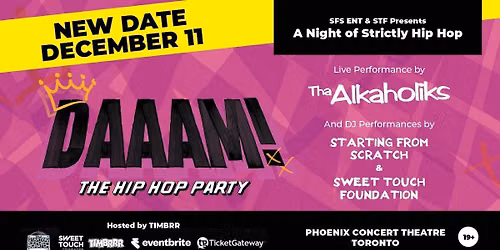 DAAAM! The Hip Hop Party With Special Guest THA ALKAHOLIKS