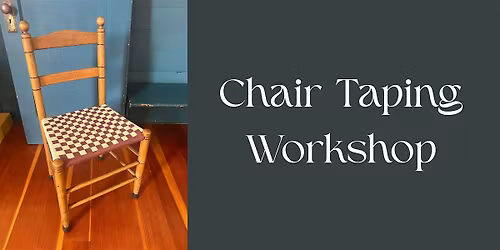 Chair Taping Workshop