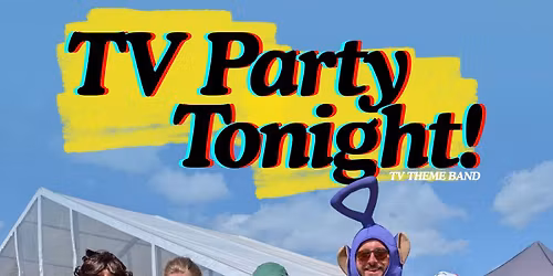TV Party Tonight! (TV theme tribute) & The Small Packages (Wrestling theme tribute)