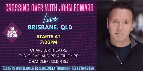 Crossing Over with Psychic Medium John Edward - Brisbane, QLD