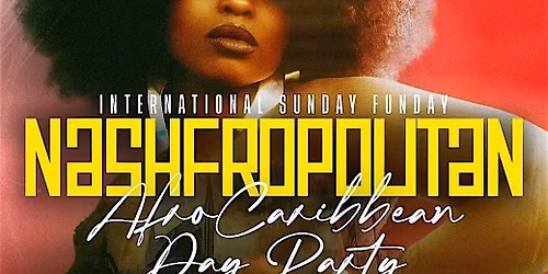 NASHFROPOLITAN: Afro-Caribbean Bash