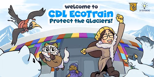 EcoTrain Workshop Series: Protect the Glaciers with Just Keep Thinking!