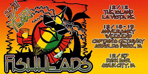 Fishheads at The Island Bar & Grill - Saturday, December 12