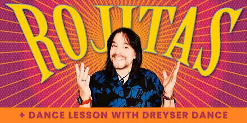 Latin Friday: `Rojitas + Dreyser Dance!