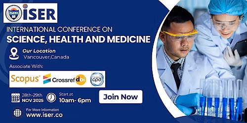International Conference on Science, Health and Medicine (ICSHM - 2025)