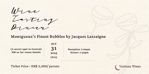 Wine Dinner : Montgueux\u2019s Finest Bubbles by Jacques Lassaigne