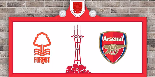Nottingham Forest FC v Arsenal FC Viewing Party