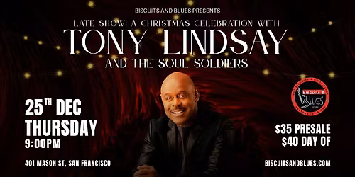 Late show: A Christmas Celebration with Tony Lindsay & Soul Soldiers
