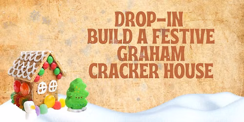 Drop-In Build a Festive Graham Cracker House