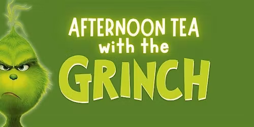 Afternoon tea with the Grinch