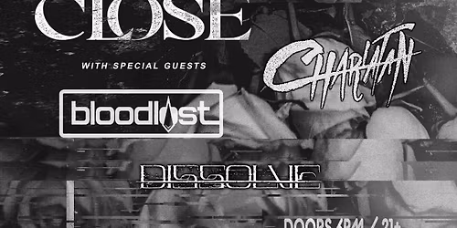 Keep Close, Charlatan, Bloodlost, Dissolve at Urban Lounge