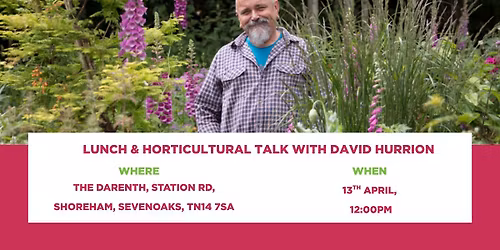 Lunch & Horticultural Talk with David Hurrion
