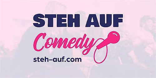 Steh Auf Comedy - Die Open Mic Comedy Show in Freising