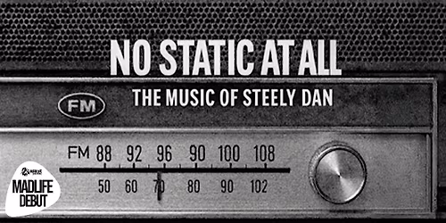 Interstellar Echoes Presents: No Static At All - A Steely Dan Tribute
