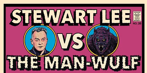 Stewart Lee vs The Man-Wulf Live in York
