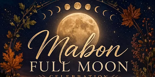 Mabon & Full Moon: An Afternoon of Meditation, Reiki & Tarot