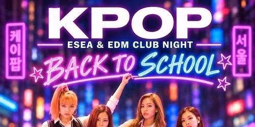 LEICESTER Freshers Welcome KClub Night: Back To School Party | KPop HipHop EDM | \u00a36 Tickets for Soc Members | 3\/10\/26