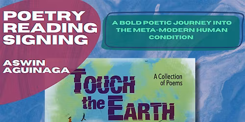 Poetry Reading & Signing - 'TOUCH THE EARTH' by Aswin Aguinaga