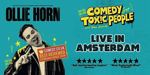 Ollie Horn (UK): "Comedy for Toxic People" live in Amsterdam