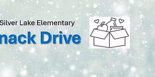 Silver Lake Elementary - Snack Drive