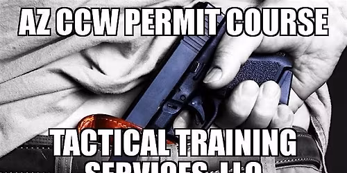 Arizona Concealed Carry Permit Course - Bullhead City, AZ
