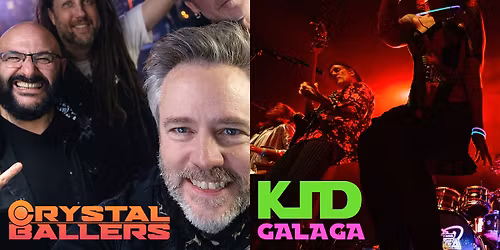 Kid Galaga + Crystal Ballers