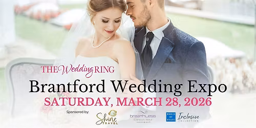 Brantford Wedding Expo Spring 2026