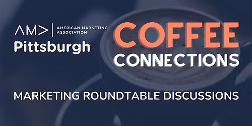 AMA Pittsburgh Coffee Connections: Playbook for Lean Marketing