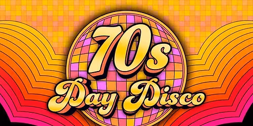 70s Day Disco: Nottingham \ud83c\udf1f