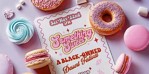Black Pepper Food & Wine Presents: Something Sweet Dessert Festival