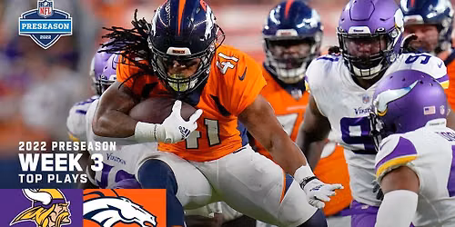 NFL Preseason - Minnesota Vikings at Denver Broncos at Empower Field at Mile High