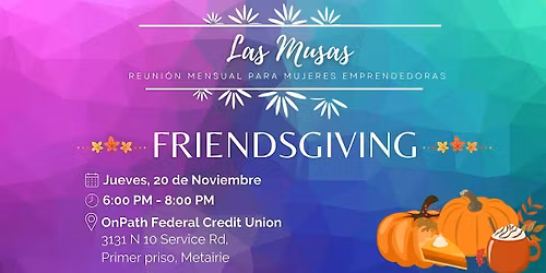 Las Musas: Friendsgiving