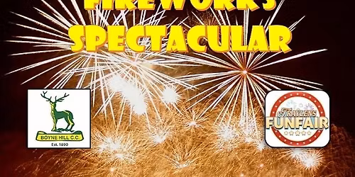 Boyne Hill Cricket Club Fireworks Spectacular