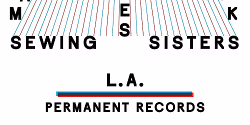 Mark Robinson, Coffin Prick, Les Sewing Sisters