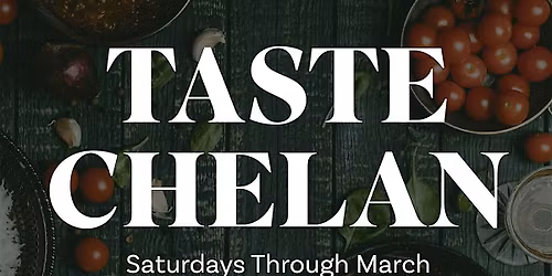 Taste Chelan Taste Tour 2026