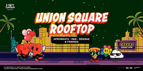 Union Square Rooftop - Afrobeats + R&B + Reggae Dance Party NYC