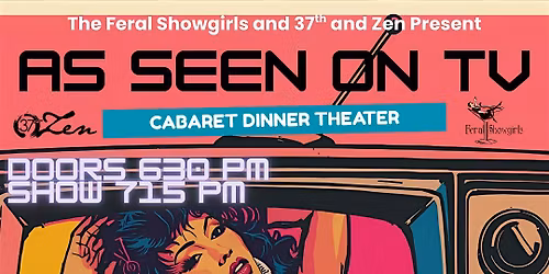 Cabaret Dinner Theater: As Seen on TV Edition!