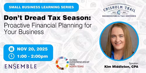 Don't Dread Tax Season: Proactive Financial Planning for Your Business