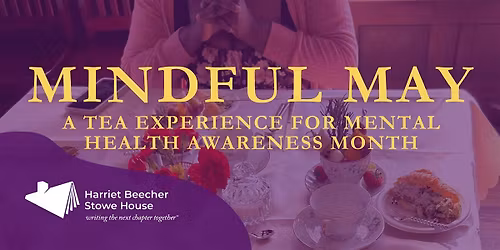 A Mindful May Tea Experience