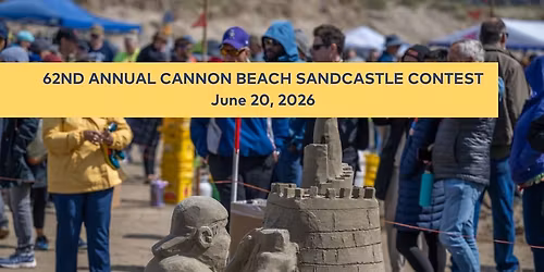 2026 Cannon Beach Sandcastle Contest