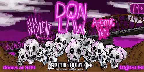 DON LAW, SED3MENT, ATOMIC YETI