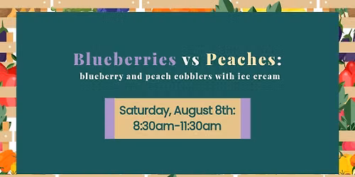 Blueberries vs Peaches: blueberry and peach cobblers with ice cream