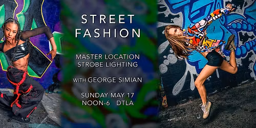 Street Fashion: Lighting on Location with George Simian - Los Angeles