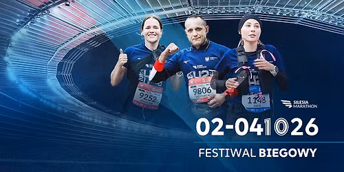 Festiwal Biegowy - Silesia Marathon 2026