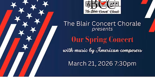 Blair Concert Chorale | Our Spring Concert | 3\/21\/26