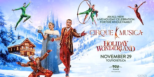 Cirque Musica Holiday Wonderland