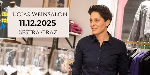 Lucias Weinsalon | Graz | 11.12.2025 | 19:00 Uhr
