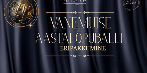 \u2728Vanemuise aastal\u00f5puballi eripakkumine\u2728
