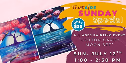 Cotton Candy Moon Set - All Ages Painting Event