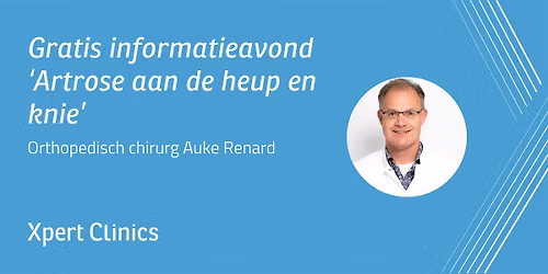 Informatieavond: Artrose aan de heup en knie (Apeldoorn)